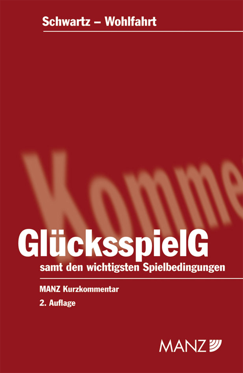 Schwartz, Wohlfahrt | GlücksspielG samt den wichtigsten Spielbedingungen Kommentar Schwartz, Wohlfahrt | GlücksspielG samt den wichtigsten Spielbedingungen Kommentar